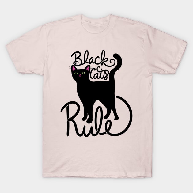 Black Cats Rule T-Shirt by bubbsnugg